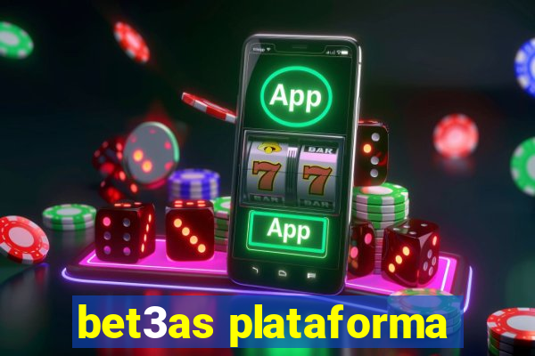 bet3as plataforma